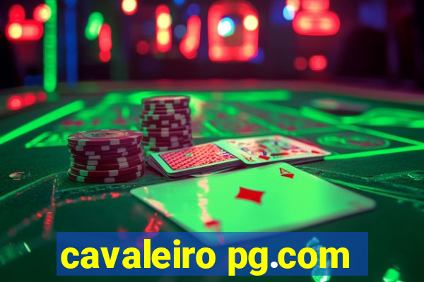 cavaleiro pg.com